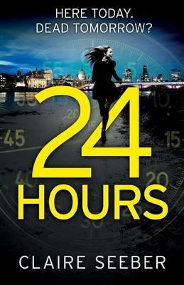 24 Hours - Claire Seeber - cover