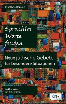 Sprachlos Worte Finden: Neue Juedische Gebete fuer Besondere Situationen - cover