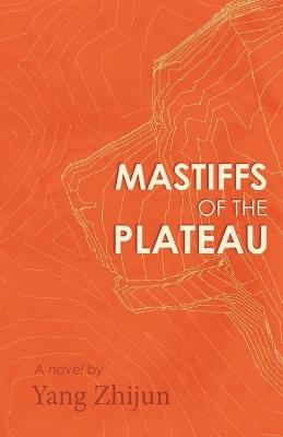 Mastiffs of the Plateau - Yang - cover