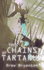 The Chains of Tartarus
