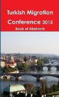 Turkish Migration Conference 2015 Book of Abstracts - cover