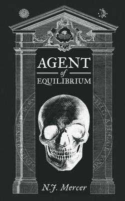 Agent of Equilibrium - N J Mercer - cover