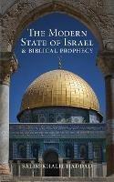 The Modern State of Israel and Biblical Prophecy - S K Haddad - cover