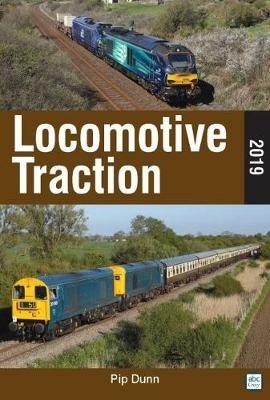 Locomotive Traction 2019 Edition - Pip Dunn - cover