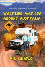 Waltzing Matilda Around Australia