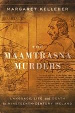 The Maamtrasna Murders: Language, Life and Death in Nineteenth-Century Ireland