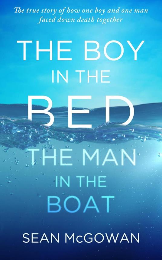The Boy in the Bed, The Man in the Boat