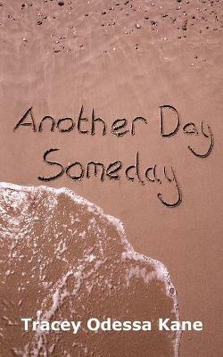 Another Day Someday - Tracey Odessa Kane - cover