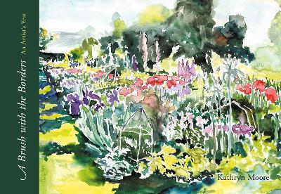 A Brush with the Borders: An Artist’s Year - Kathryn Moore - cover