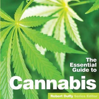 The Essential Guide to Cannabis - cover