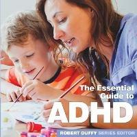 ADHD: The Essential Guide - cover