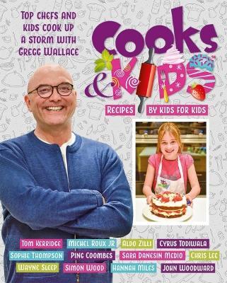 Cooks and Kids: 3. Recipes by Kids for Kids - cover