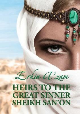 Heirs to the Great Sinner Sheikh San'on - Erkin A'Zam - cover