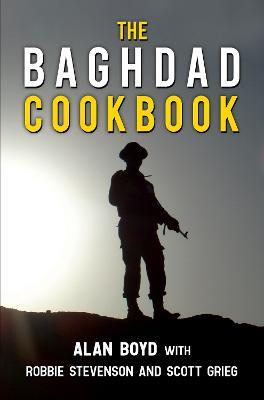 The Baghdad Cookbook - Alan Boyd - cover