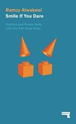 Smile If You Dare: Politics and Pointy Hats With The Pet Shop Boys