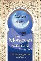 The Moroccan Empire Series - Melissa Addey - cover