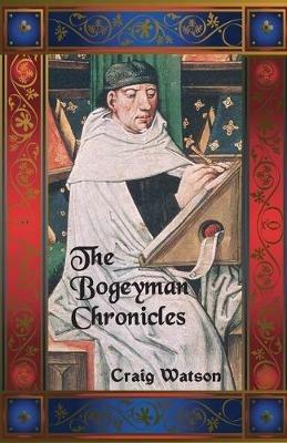 The Bogeyman Chronicles - Craig Watson - cover