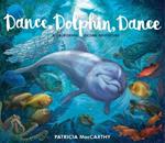 Dance, Dolphin, Dance: A California Ocean Adventure