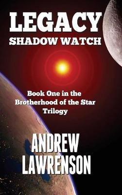 Legacy: Shadow Watch - Andrew Lawrenson - cover