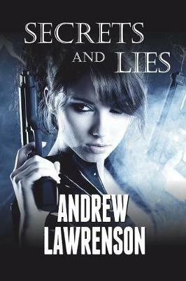 Secrets and Lies - Andrew Lawrenson - cover