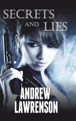 Secrets and Lies - Andrew Lawrenson - cover
