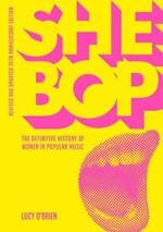 She Bop: The Definitive History of Women in Popular Music