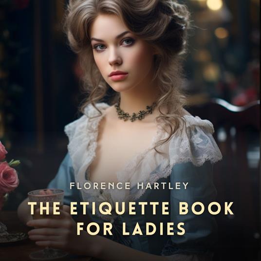 Etiquette Book for Ladies, The