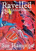 Ravelled and Other Stories