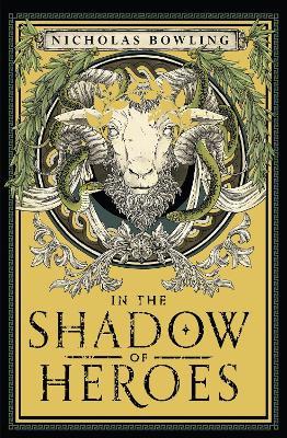 In the Shadow of Heroes - Nicholas Bowling - cover