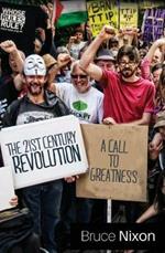 The 21st Century Revolution: A Call for Greatness