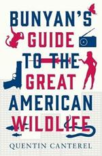 Bunyan's Guide to the Great American Wildlife