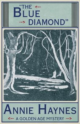 The Blue Diamond - Annie Haynes - cover