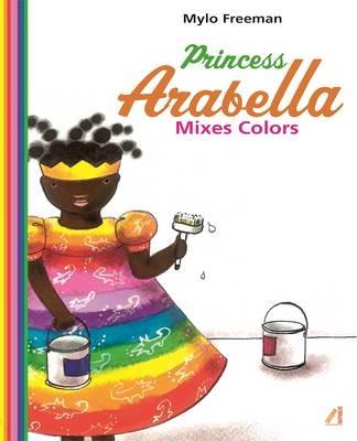 Princess Arabella Mixes Colors - cover