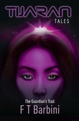 The Guardian's Trail - Francesca T. Barbini - cover