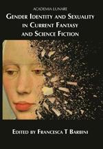 Gender Identity and Sexuality in Current Fantasy and Science Fiction