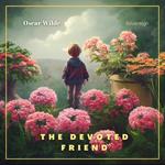 Devoted Friend, The