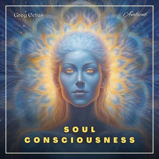 Soul Consciousness