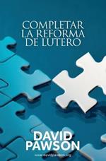 Completar la reforma de Lutero