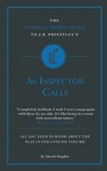 The Connell Short Guide To J.B. Priestley's An Inspector Calls