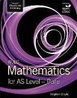 WJEC Mathematics for AS Level: Pure - Stephen Doyle - cover