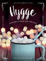 Hygge: Comfort & Food for the Soul