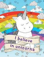 I Believe in Unicorns Colouring Book