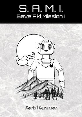 SAMI: SAVE AKI MISSION 1 - Aerial Summer - cover