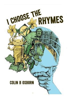 I Choose The Rhymes - Colin B Osborn - cover