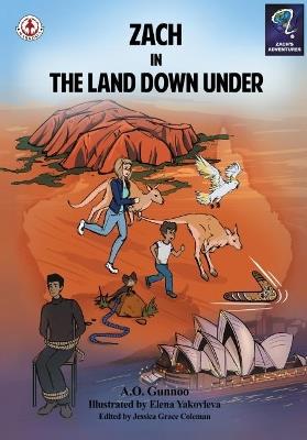 Zach in The Land Down Under - A.O. Gunnoo - cover