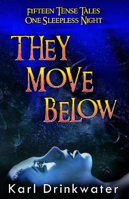 They Move Below - Karl Drinkwater - cover