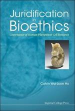 Juridification In Bioethics: Governance Of Human Pluripotent Cell Research