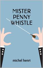 Mister Penny Whistle
