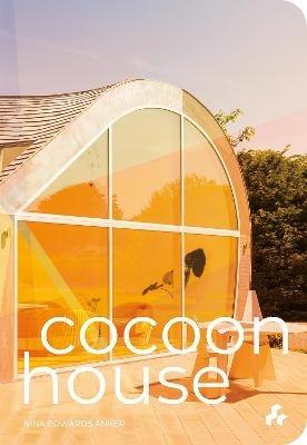 Cocoon House - Nina Edwards Anker - cover