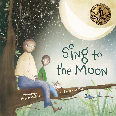 Sing to The Moon - Nansubuga Nagadya Isdahl - cover
